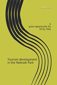 Growth opportunities for Sicily, Italy: Tourism development in the Nebrodi Park