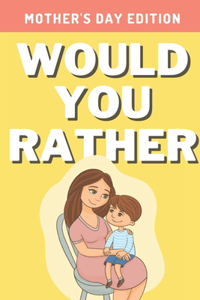 Would You Rather