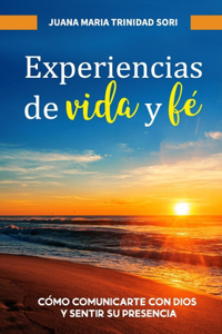 Experiencias de vida y fé