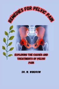 Remedies for Pelvic Pain