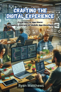 Crafting the Digital Experience