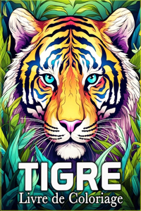 Tigre Livre de Coloriage