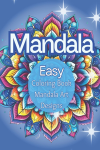 Easy Mandala Coloring Book Mandala Art Designs