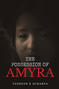 Possession of Amyra