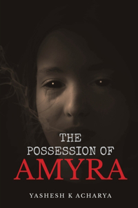 Possession of Amyra