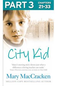 City Kid: Part 3 of 3