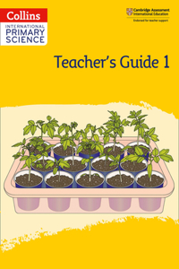 International Primary Science Teacher's Guide: Stage 1