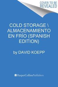 Cold Storage \ Bajo Cero (Spanish Edition)