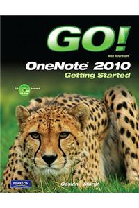 GO! with Microsoft OneNote 2010 Getting Started