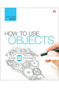 How to Use Objects