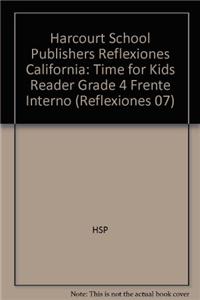 Harcourt School Publishers Reflexiones: Time for Kids Reader Grade 4 Frente Interno