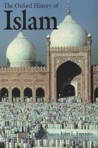 The The Oxford History of Islam Oxford History of Islam
