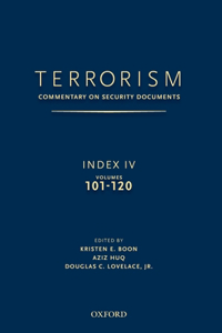 TERRORISM: COMMENTARY ON SECURITY DOCUMENTS INDEX IV