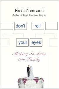 Don't Roll Your Eyes