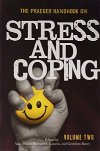 The Praeger Handbook on Stress and Coping Vol. II