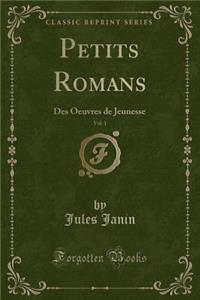 Petits Romans, Vol. 1