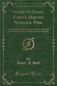 Guide to Giant Forest, Sequoia National Park