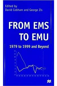 From EMS to EMU: 1979 to 1999 and Beyond