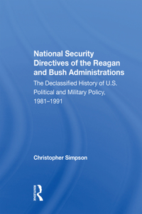 National Security Directives Of The Reagan And Bush Administrations