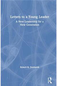 Letters to a Young Leader