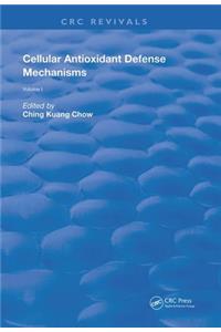 Cellular Antioxidant Defense Mechanisms