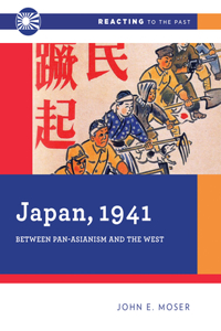 Japan, 1941: Between Pan-Asianism and the West: 0 (Reacting to the Past)