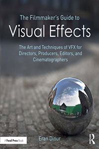 Filmmaker's Guide to Visual Effects