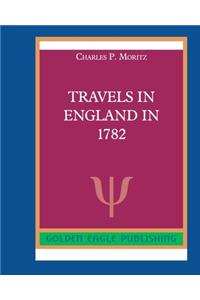 Travels in England in 1782