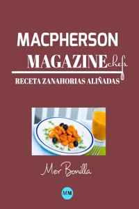 Macpherson Magazine Chef's - Receta Zanahorias aliñadas