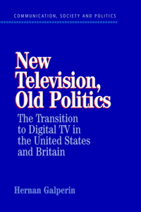 New Television, Old Politics