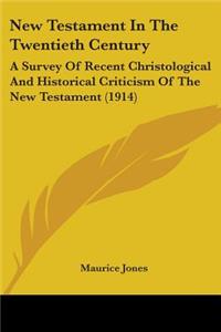 New Testament In The Twentieth Century