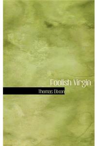 Foolish Virgin