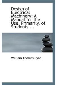 Design of Electrical Machinery