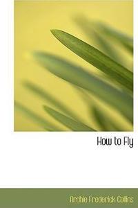 How to Fly