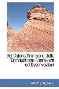 del Calore Animale E Della Combustione Sperienze Ed Osservazioni