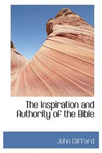 The Inspiration and Authority of the Bible