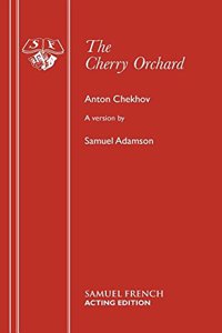 Cherry Orchard: A Comedy in Four Acts