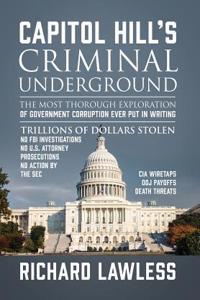 Capitol Hill's Criminal Underground
