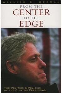 From the Center to the Edge