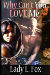 Why Can't You Love Me