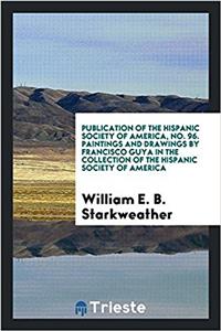 PUBLICATION OF THE HISPANIC SOCIETY OF A