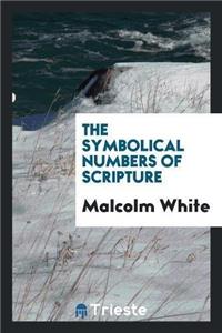 Symbolical Numbers of Scripture
