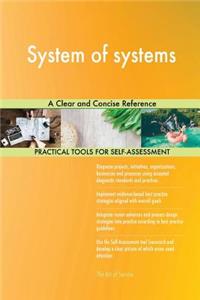 System of systems A Clear and Concise Reference