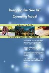 Designing the New I&T Operating Model A Complete Guide