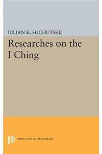 Researches on the I Ching