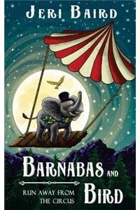 Barnabas and Bird Run Away from the Circus