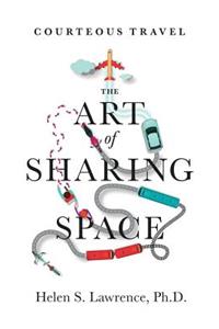 Courteous Travel, the Art of Sharing Space