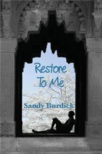 Restore To Me