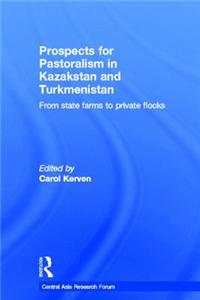 Prospects for Pastoralism in Kazakstan and Turkmenistan