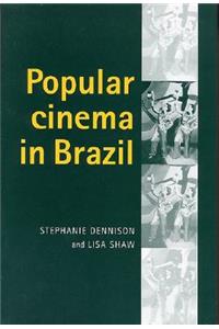 Popular Cinema in Brazil, 1930-2001